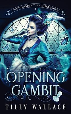 Opening Gambit - Tilly Wallace