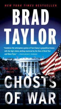 Ghosts of War: A Pike Logan Thriller - Brad Taylor