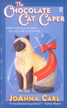 The Chocolate Cat Caper - Joanna Carl