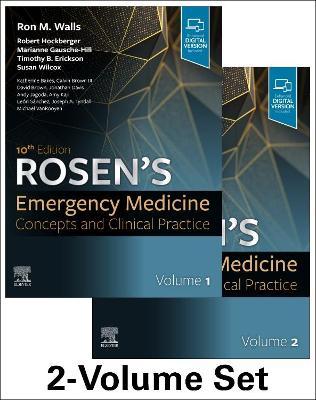 Rosen's Emergency Medicine: Concepts and Clinical Practice: 2-Volume Set - Ron Walls