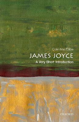James Joyce: A Very Short Introduction - Colin Maccabe