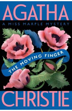 The Moving Finger: A Miss Marple Mystery - Agatha Christie