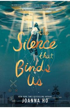 The Silence That Binds Us - Joanna Ho