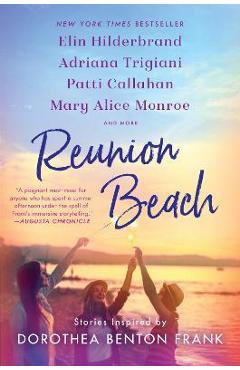 Reunion Beach: Stories Inspired by Dorothea Benton Frank