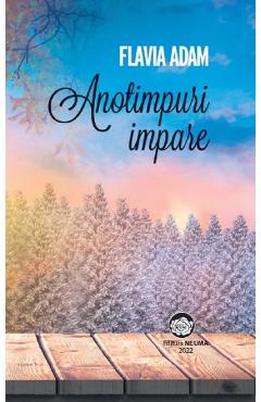 Poza produsului Anotimpuri impare - Flavia Adam