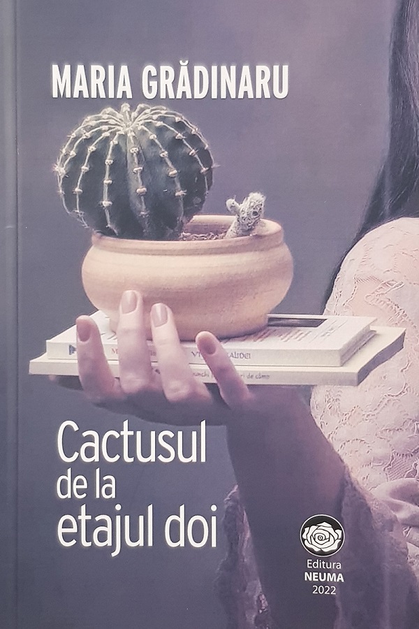 Cactusul de la etajul doi - Maria Gradinaru