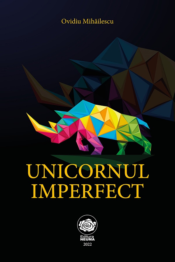 Unicornul imperfect - Ovidiu Mihailescu