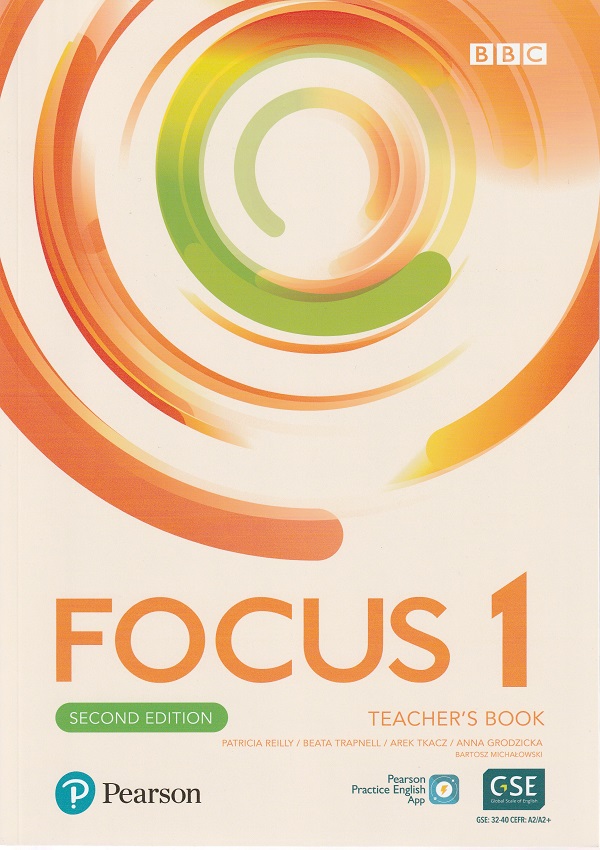 Focus 1 2nd Edition Teacher's Book - Patricia Reilly, Beata Trapnell, Arek Tkacz, Anna Grodzicka