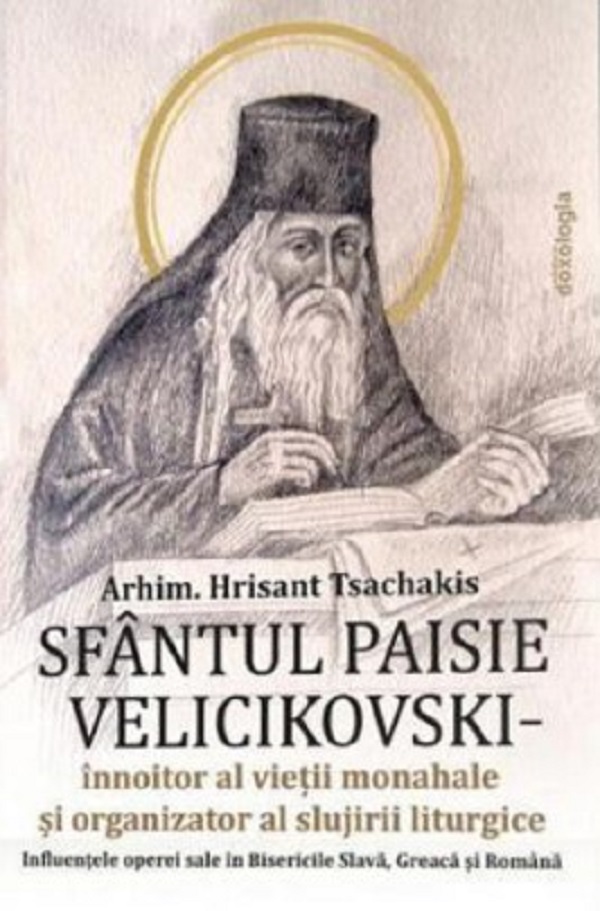 Sfantul Paisie Velicikovski - Arhimandrit Hrisant Tsachakis