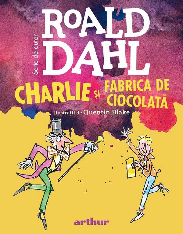 Charlie si Fabrica de Ciocolata - Roald Dahl