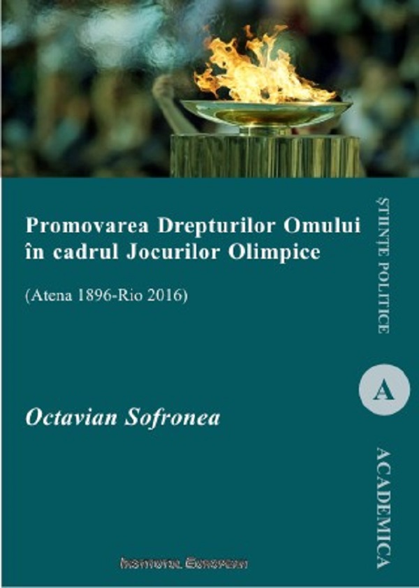 Promovarea Drepturilor Omului in cadrul Jocurilor Olimpice - Octavian Sofronea