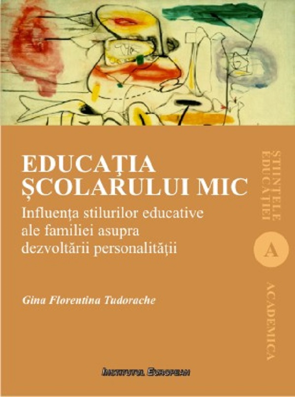 Educatia scolarului mic - Gina Florentina Tudorache