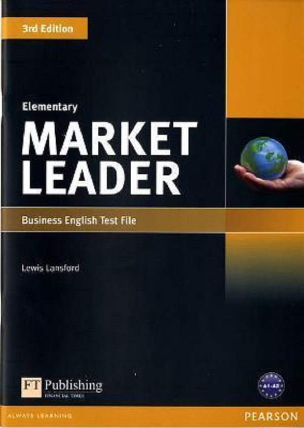 Market Leader 3rd Edition Elementary Business English Test File - Lewis Lansford