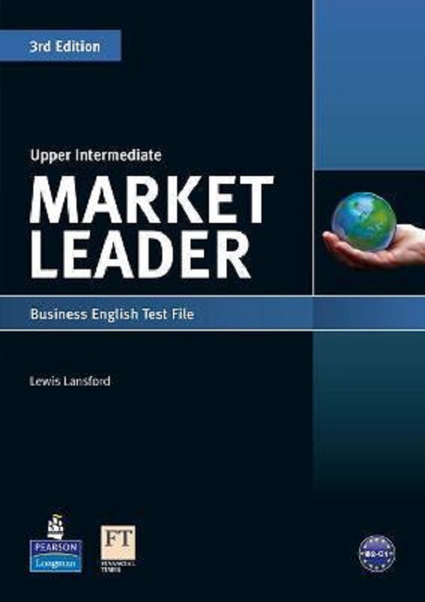 Market Leader 3rd Edition Upper Intermediate Business English Test File - Lewis Lansford