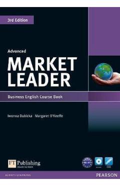 Coperta cărții 'Market Leader 3rd Edition Advanced Business English Course Book - Iwonna Dubicka, Margaret O'Keeffe'