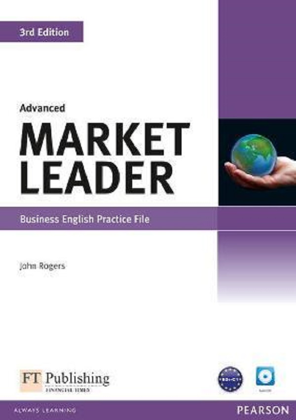 Market Leader 3rd Edition Advanced Business English Practice File - John Rogers