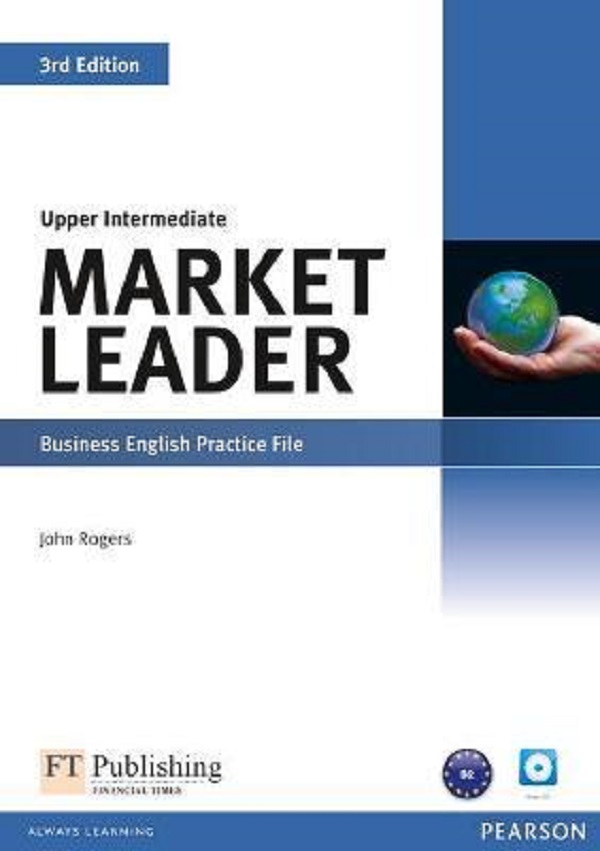 Market Leader 3rd Edition Upper Intermediate Business English Practice File - John Rogers