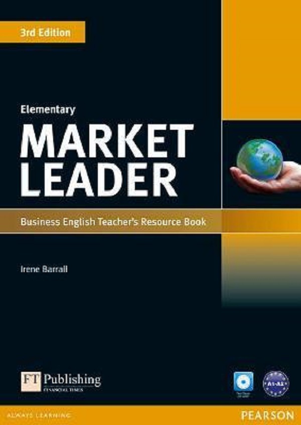 Market Leader 3rd Edition Elementary Business English Teacher's Resource Book - Irene Barrall