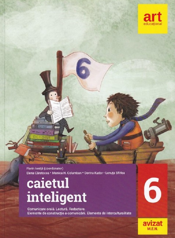 Caietul inteligent - Clasa 6 - Florin Ionita, Elena Carstocea, Monica H. Columban, Dorina Kudor, Lenuta Sfirlea
