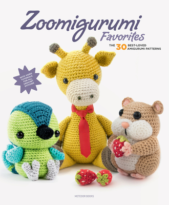 Zoomigurumi Favorites: The 30 Best-Loved Amigurumi Patterns - Joke Vermeiren