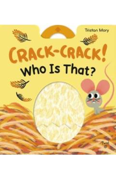 Crack-Crack! Who Is That? - Tristan Mory