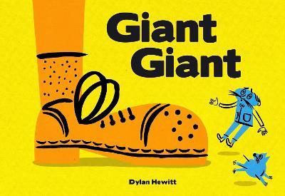 Giant Giant - Dylan Hewitt