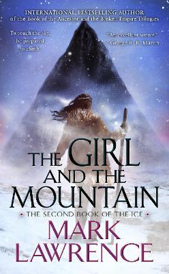 The Girl and the Mountain - Mark Lawrence