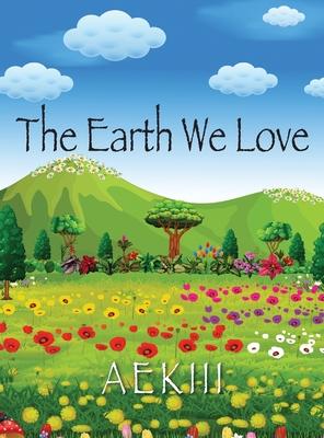 The Earth We Love - Aekiii