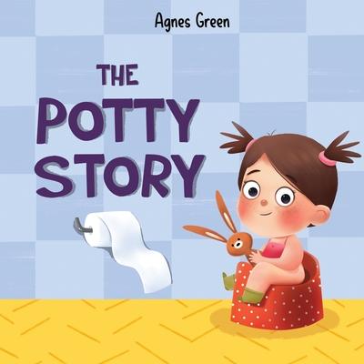 The Potty Story: Girl's Edition - Agnes Green