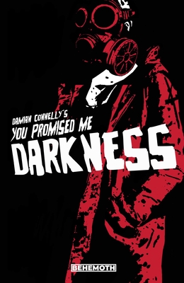 You Promised Me Darkness Vol. 1 - Damian Connelly