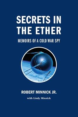 Secrets in the Ether - Robert Minnick