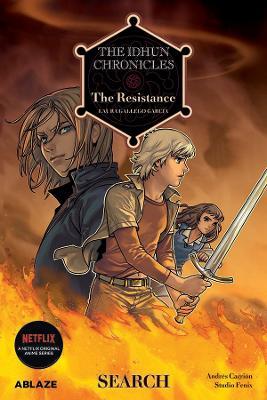 The Idhun Chronicles Vol 1: The Resistance: Search - Laura Gallego