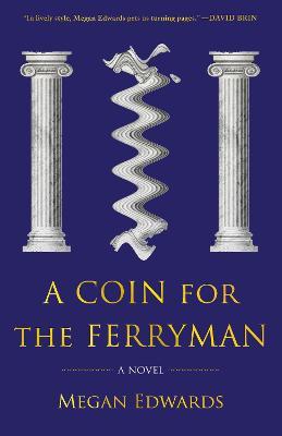A Coin for the Ferryman - Megan Edwards