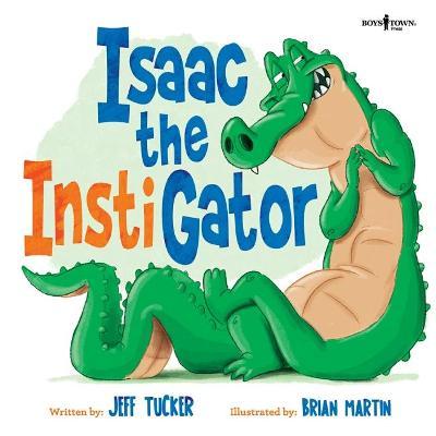 Isaac the Instigator - Jeff Tucker