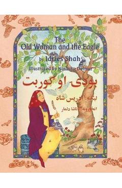 Poza produsului The Old Woman and the Eagle: English-Pashto Edition - Idries Shah