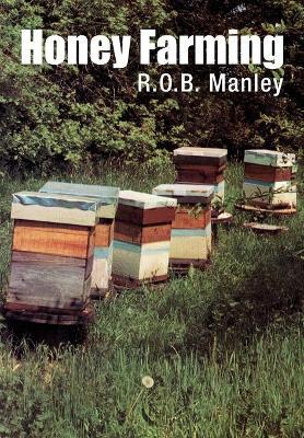 Honey Farming - R. O. B. Manley
