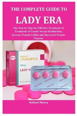 The Complete Guide to Lady Era - Halland Nancy