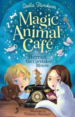 Magic Animal Cafe: Herriot the Caretaker Mouse - Stella Tarakson