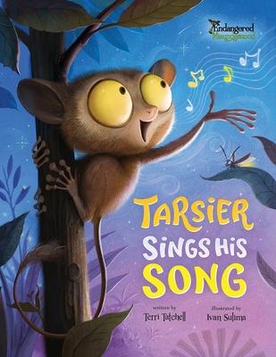 Tarsier Sings His Song - Terri Tatchell