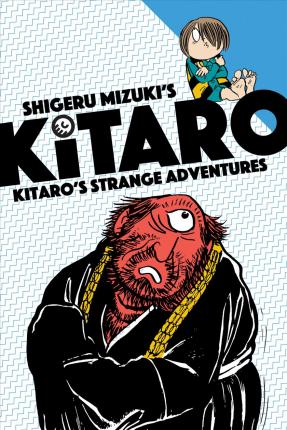 Kitaro's Strange Adventures - Shigeru Mizuki