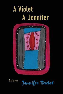 A Violet A Jennifer - Jennifer Badot