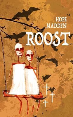 Roost - Hope Madden