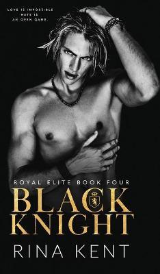 Black Knight: A Friends to Enemies to Lovers Romance - Rina Kent