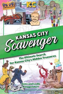Kansas City Scavenger - Anne Kniggendorf
