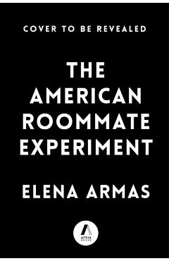 The American Roommate Experiment - Elena Armas