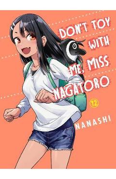 Coperta cărții 'Don't Toy with Me, Miss Nagatoro, Volume 12 - Nanashi'
