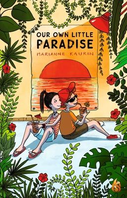 Our Own Little Paradise - Marianne Kaurin