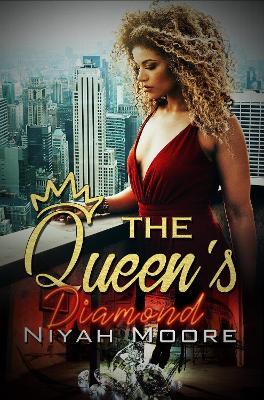 The Queen's Diamond - Niyah Moore