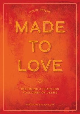 Love Child: Becoming the Fearless Jesus Follower You Were Made to Be - Geoff Peters