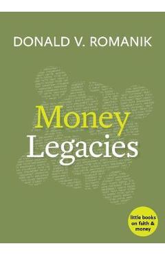 Coperta cărții 'Money Legacies - Donald V. Romanik'